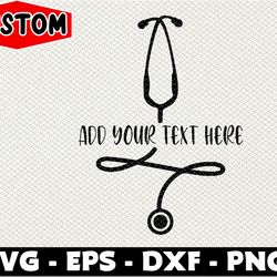 stethoscope svg, nurse svg, personalized file c47