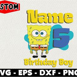 sponge bob personalized birthday, sponge bob custom, sponge bob personalized svg, eps, png, dxf, digital download c55