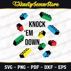 knock em down digital download svg, dxf, png, pdf, digital download