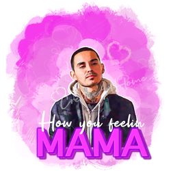 How You Feelin Mama  Rio Good Girls PNG, digital download file, sublimation