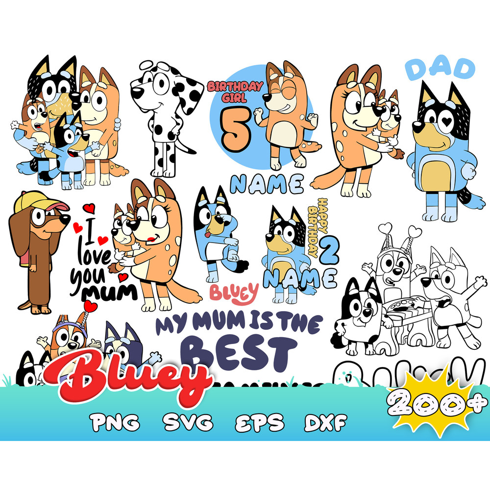 200 Bluey SVG Bluey PNG Clipart Cartoon Birthday Dad Mom Tshirt Cricut Sticker SVG File.jpg