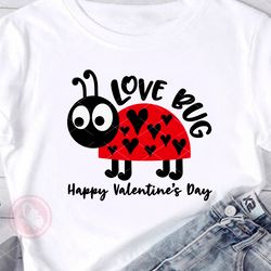 Love Bug Happy Valentines day svg print Digital downloads files