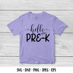 hello pre-k svg. 1st day of school svg
