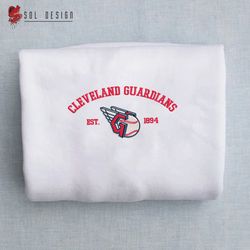 Cleveland Guardians est 1893 Embroidered Unisex Shirt, MLB T Shirt, Baseball, MLB Embroidery Hoodie, MLB Sweatshirt