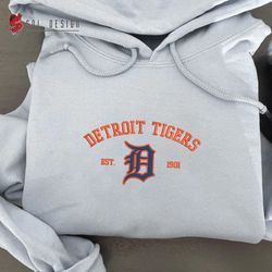 Detroit Tigers est 1901 Embroidered Unisex Shirt, Tigers MLB T Shirt, Baseball, MLB Embroidery Hoodie, MLB Sweatshirt
