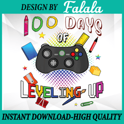 100 Days of School Leveling Up PNG, Video Gamer 100th Day Png, 100th Day of School Png, Digital Download