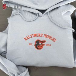 Baltimore Orioles est 1954 Embroidered Unisex Shirt, MLB T Shirt, Baseball, MLB Embroidery Hoodie, MLB Sweatshirt