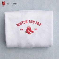 Boston Red Sox est 1901 Embroidered Unisex Shirt, Red Sox MLB T Shirt, Baseball, MLB Embroidery Hoodie, MLB Sweatshirt