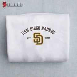 San Diego Padres est 1969 Embroidered Unisex Shirt, MLB T Shirt, Baseball, MLB Embroidery Hoodie, MLB Sweatshirt