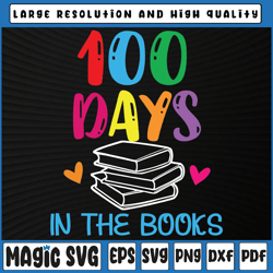 100 Days in the Books Svg - Book Lover English Reading Teacher Svg, 100th Day of School, Digital Download