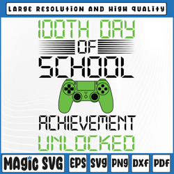 100 days of school achievement unlocked svg png, funny school svg, 100th day of school, digital download
