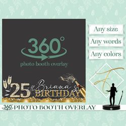 25th Birthday 360 Photo Booth Overlay Champagne Gold 360 Video Booth Template Birthday Overlay Touchpix Videobooth Slow