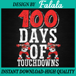 100 days of touchdowns football png, 100 days of touchdowns png, 100 days of school png, digital download