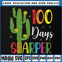 100th day of school teacher - 100 days sharper cactus svg , 100th day of school, digital download