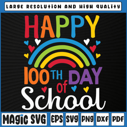 happy 100th day of school rainbow teacher svg png, 100th day of school, digital download