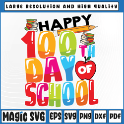 100th Day of School Svg, Teachers Kids Happy 100 Days Svg, Teacher School, 100th Day of School, Digital Download