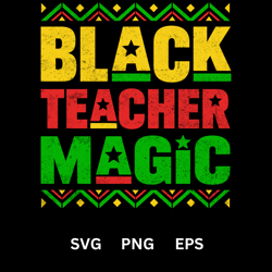 Black Teacher Magic history sublimation EPS | PNG  | SVG digital download available instant high quality 300 dpi