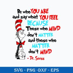 dr. seuss quotes svg, dr. seuss be who you are and say what you feel svg