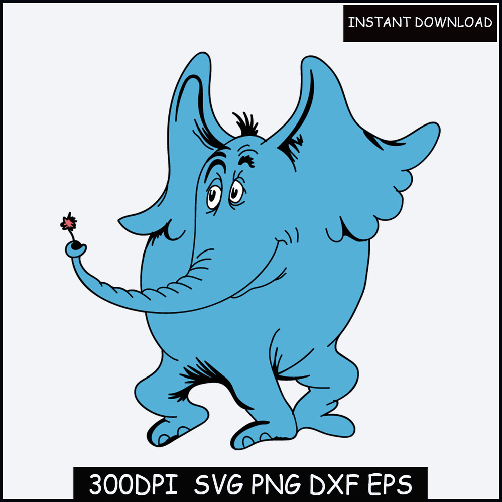 Horton svg, Horton Don't give up sayings svg, Dr Seuss svg, Read across America svg png dxf pdf files.jpg