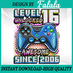 level 16 unlocked awesome 2006 png, video game 16th birthday boy png, 100 days of school png, digital download