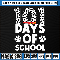 101 days of school svg, 101 days of school dalmatian svg, 100th day of school, digital download