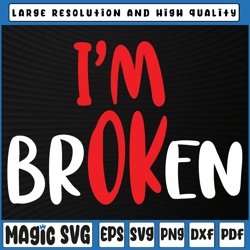 i'm ok - i'm broken invisible illness svg, hidden message svg, 100th day of school, digital download
