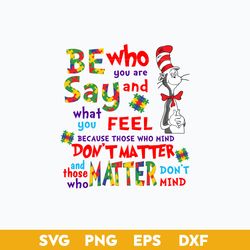 be who you are and say how you feel svg, dr. seuss svg, dr seuss quotes svg
