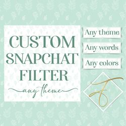 Custom Snapchat Geofilter Custom Filter Custom Geofilter Any Theme Any Event Birthday Filter Baby Shower Geofilter Party