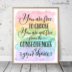 You Are Free To Choose Printable, Classroom Posters Inspirational Quotes, Educational Printables, Teacher Office Decor