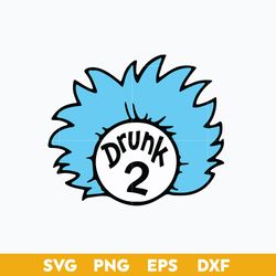 drunk 2 svg, thing one thing two svg, dr. seuss svg, png dxf eps file