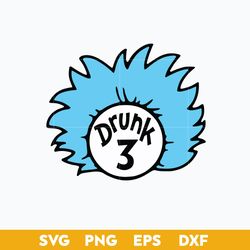 drunk 3 svg, thing one thing two svg, dr. seuss svg, png dxf eps file