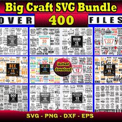400 Mega SVG BUNDLE | Big Craft SVG, PNG, DXF, EPS Bundle For Print And Cricut