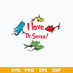 i love dr. seuss svg, dr.seuss clipart, dr.seuss svg, file for cricut