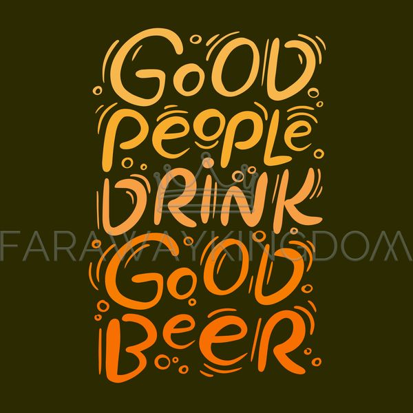 GOOD PEOPLE DRINK GOOD BEER QUOTE [site].jpg