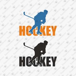 Hockey Player Silhouette Sports Game SVG Cut File