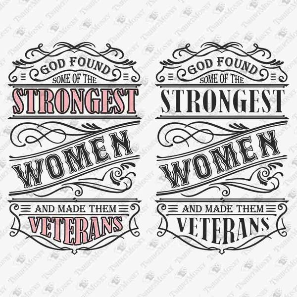 191699-god-found-some-of-the-strongest-woman-and-made-them-veterans-svg-cut-file.jpg