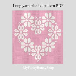 Loop yarn Finger knitted Flower Heart blanket pattern PDF Download