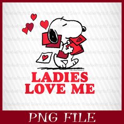 Ladies love me, Snoopy Valentines png, Snoopy with heart, Snoopy with love, Snoopy png, Valentines Snoopy, Valentines