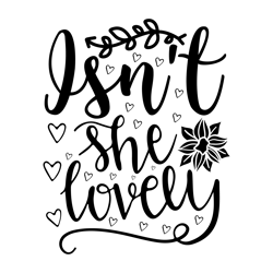 Isn't She Lovely Typography Tshirt Design  svg Cut File  Free Download