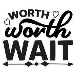 Worth-the-wait-Typography Tshirt Design download By  Vectofreek  Team