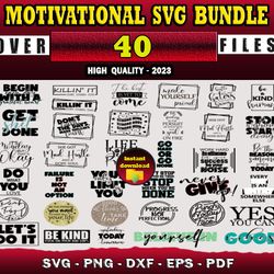 40 MOTIVATIONAL SVG BUNDLE - SVG, PNG, DXF, EPS, PDF Files For Print And Cricut