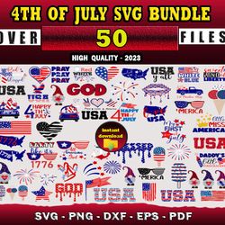 50 4TH OF JULY SVG BUNDLE - SVG, PNG, DXF, EPS, PDF Files For Print And Cricut