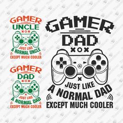 Gamer Dad Uncle Father's Day Nerd Gaming Lover SVG Cut File