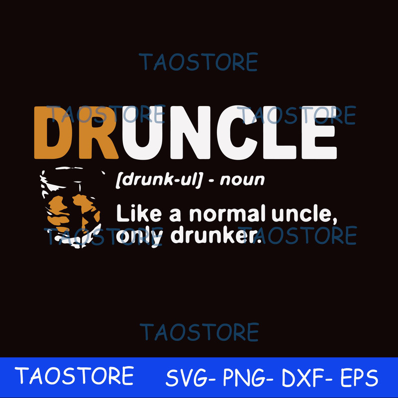 Druncle like a normal uncle only drunker svg.jpg
