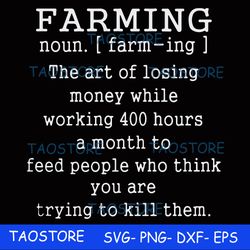Farming the art of losing money