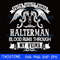 Halterman blood runs through my veins svg.jpg