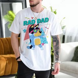 bluey bandit rad dad shirt bluey dad hoodie shirt, bluey bingo family hoodie shirt, bluey family hoodie shirt
