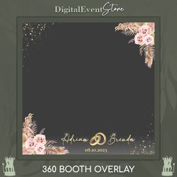 360 Overlay Wedding Boho Photobooth Overlay Videobooth Gold Wedding Template Overlay Wedding Boho Flowers 360 Custom