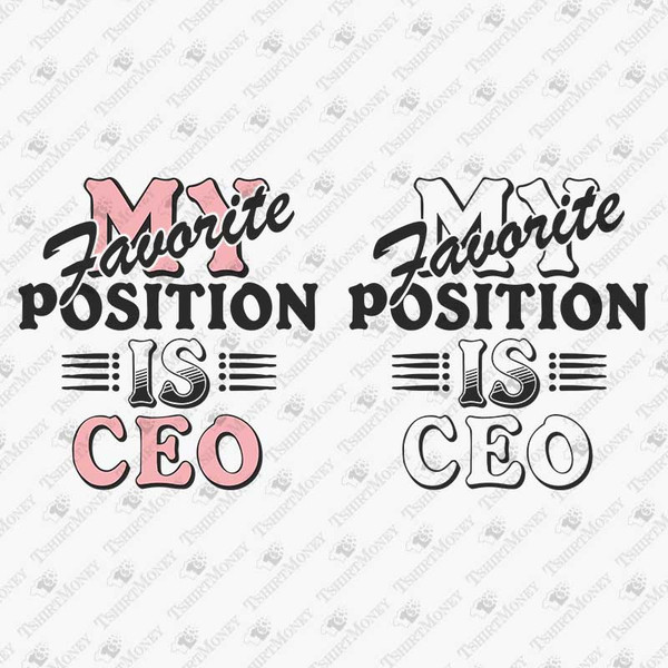 192880-my-favorite-position-is-ceo-svg-cut-file.jpg