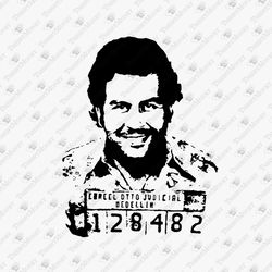 Pablo Escobar Mugshot Narcos Trafficante Drugs SVG Cut File